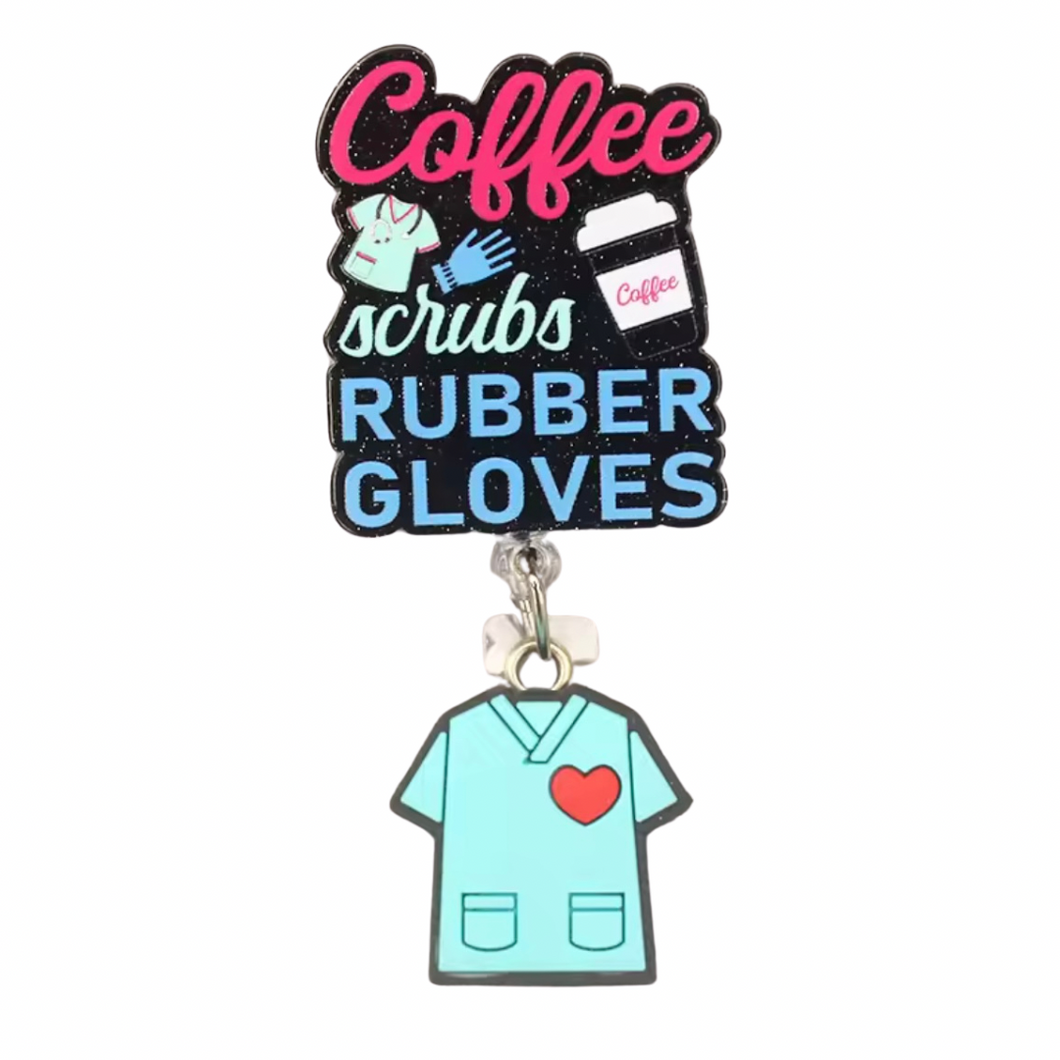 Coffee, Scrubs & Rubber Gloves Badge Reel