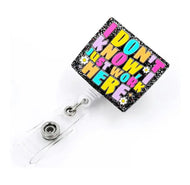 I Don’t Know I Just Work Here Badge Reel