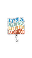Beautiful Day In Labourhood Badge Reel