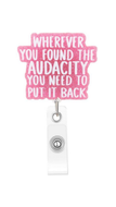 Whereever you found the audacity.. Badge Reel