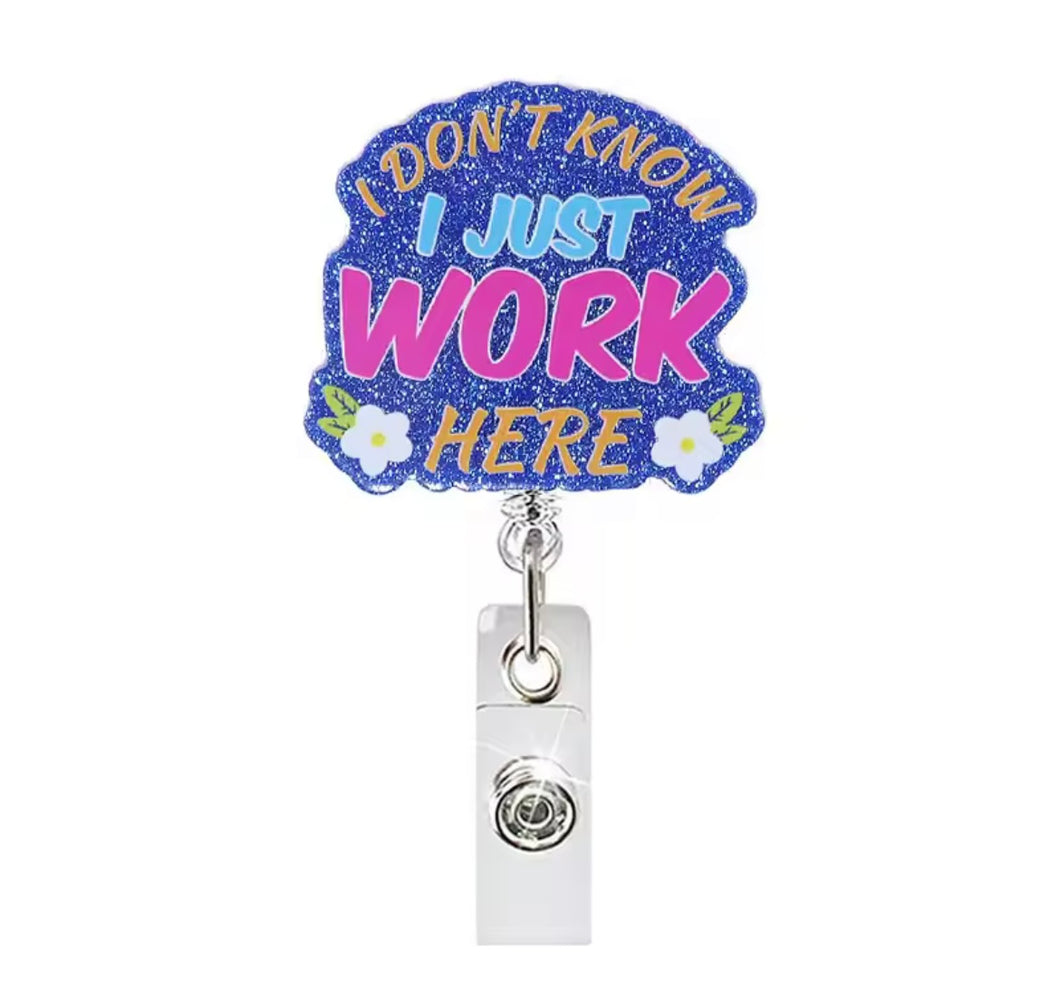 I don't know I just work here Badge Reel